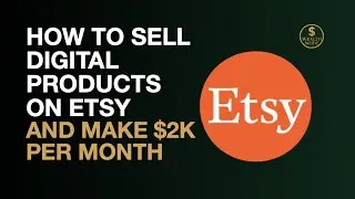 How To Sell Digital Products On Etsy And Make $2K MO