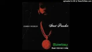 Jimbo World -  Stop Flaggin Slowed Down #slowkey