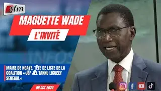 l´invite d´infos matin| Maguette WADE, Maire de Ngaye, tête de liste «Jëf jël takku ligueey Senegal»