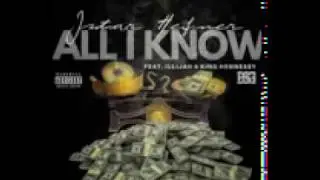 Jstar Hefner Feat Illijah  King Hennessy   All I Know Prod King Prez