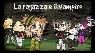 La ragazza e il vampiro 🧛‍♂️👩💞💗/Gacha mini serie/Episodio 1/