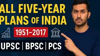 All Five-Year Plans of India Explained | UPSC, BPSC & State PCS