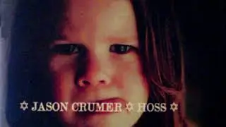 Jason Crumer - Hoss