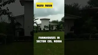 Farmhouses in Noida | Sector -135, Noida | #farmhouse #noidafarms