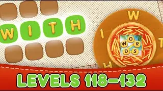 Word Pizza Levels 118 - 132 Answers
