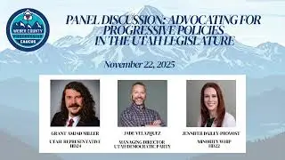 Progressive Power Panel: Advocating for Progressive Policy in the Utah Legislature