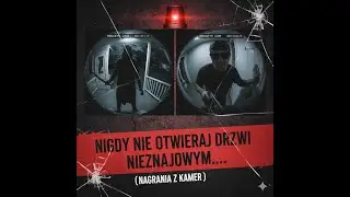 Nigdy nie otwieraj drzwi nieznajomym    Nagrania z kamer