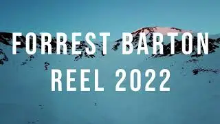 Forrest Barton Reel 2022