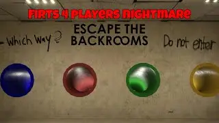 Second nightmare 4 players (Full release)- Escape The Backrooms