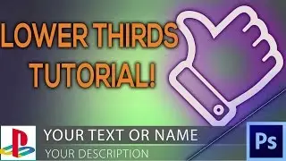 How To Make Lower Thirds/Moving Annotations In Photoshop! Lower Third Tutorial