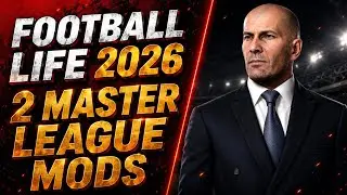 Football Life 2026 - Ces 2 Mods vont CHANGER votre Ligue des Masters !!!