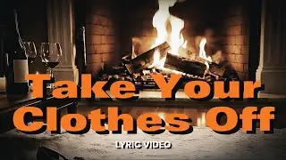Take Your Clothes Off (Lyric Video) | PMRnB