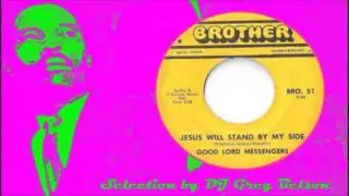 Gospel Deep Soul 45 - Good Lord Messengers - 'Jesus will stand by my side'