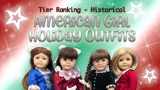 American Girl - Historical Holiday Outfit Ranking