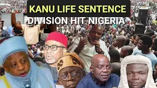 KANU LIFE SENTENCE 🔥DIVISION HIT NIGERIA THE NATION IN CHAOS😱 E DON SET OOOO 