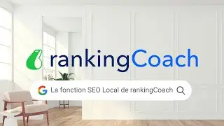 Le manuel de rankingCoach : Comment fonctionne la rubrique SEO Local de rankingCoach ?