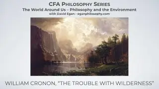 CFA Philosophy Series | William Cronon