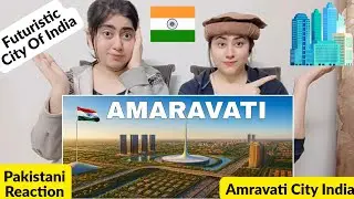 Amaravati City 2025 🇮🇳| Futuristic Capital of Andhra Pradesh | Reaction On Story of Amaravati India|