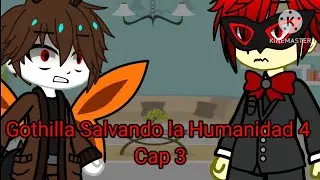 Gothilla Salvando la Humanidad 4/Cap 3/FINAL/Gacha Nebula/Wolf Power 