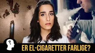 ER EL-CIGARETTER FARLIGE?