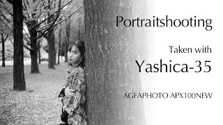 【 Portraitshooting Taken with Yashica35 F1.9 】Yashica35でポートレイト撮影（リベンジ編）