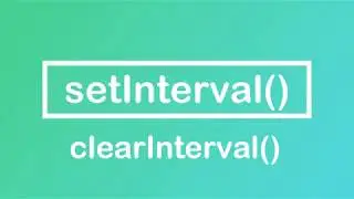 JavaScript Tutorial | setInterval & clearInterval