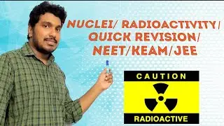 Nuclei / NEET/ KEAM/ JEE/ A quick Revision in Malayalam