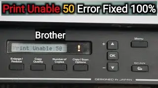 Print Unable 50 Error How to Solved!/ T500DW Brother printer!- Troubleshooting Error in Brother