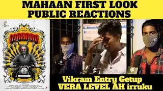 Mahaan | Vikram | Dhruv Vikram | mahaan first look public reaction | Santhosh narayanan