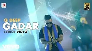 G Deep - Gadar  | Album Gadar | Lyric Video