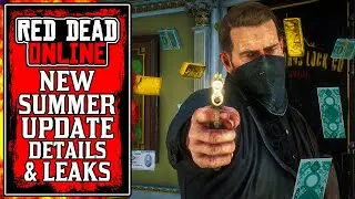 The NEW Red Dead Online Summer Update LEAK... (RDR2 Robberies)