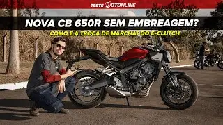 CB650R 2025: A Nova Embreagem Eletr&ocirc;nica da Honda Chegou ao Brasil!