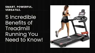5 Incredible Benefits of Treadmill Running You Need to Know!