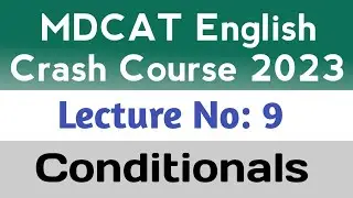 Conditionals || All you need to know Rules + Tricks + MCQS || MDCAT English Crash Course
