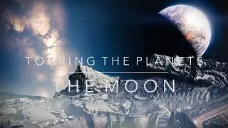 Destiny (Panic/Film) - Touring the Planets (Moon - Ocean of Storms)