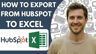 How to Export Data From Hubspot to Excel Full 2026 Guide