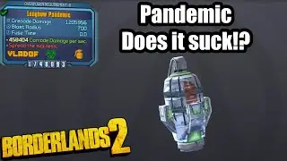 Borderlands 2: Legendary Pandemic - Does it suck!?