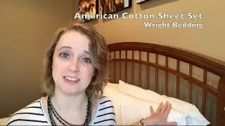 Wright Bedding American Cotton Sheet Set Review