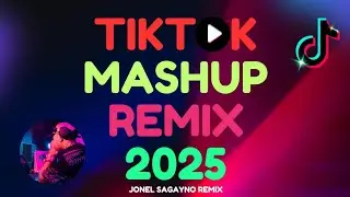 NEW TIKTOK MASHUP REMIX 2025 💥 JONEL SAGAYNO REMIX_VIRAL 🔥