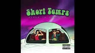 Short Tempa - High With My Homies (Prod By CyFyre)