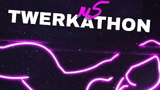 TWERKATHON