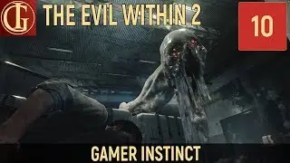 ПРОХОЖДЕНИЕ THE EVIL WITHIN 2 | ЧАСТЬ 10 - ХУДОЖНИК БЛИН