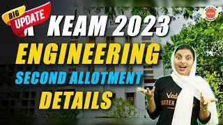 KEAM 2023 Engineering Second Allotment Schedule | Shibila Ma'am | Vedantu Malayalam