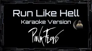 Pink Floyd &bull; Run Like Hell (CC Karaoke / Instrumental) [UVR]