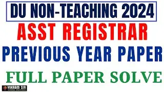 DU ASST REGISTRAR 2024 II PREVIOUS YEAR PAPER II BY VIKRAM SINGH