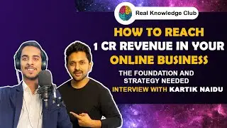 How to Reach 1 Cr revenue in your online business|  Interview with Kartik Naidu at RKC Summit-2