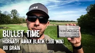 Bullet Time - Hornady Black 168 grain A-MAX (.308 Win) Chronographed