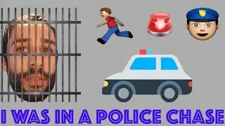 STORY TIME: I Was In A Police Chase