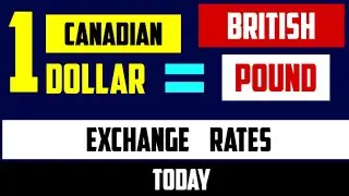 1 Canadian dollar to British pound exchange rates today 09 June 2024 1 GBP to CAD