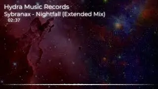 🎧 Hydra Music Records - Sybranax * Nightfall (Extended Mix) 🎧  💚 No Copyright Music 💚